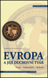 Evropa a její duchovní tvář - Jiří Hanuš,Jan Vybíral