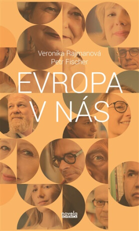 Evropa v nás - Petr Fischer,Veronika Rajmanová