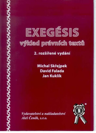 Exegésis. Výklad právních textů - 2. vydání - David Falada