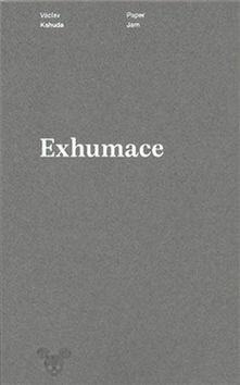 Exhumace - Václav Kahuda