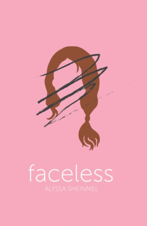Faceless - Alyssa Sheinmel