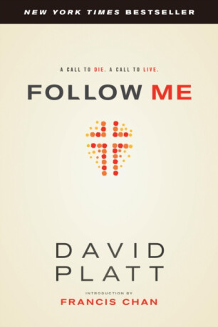 Follow Me - David Platt