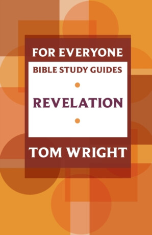 For Everyone Bible Study Guide - Tom Wright