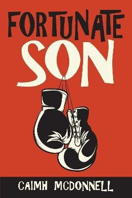Fortunate Son - Caimh McDonnell