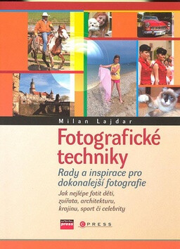 Fotografické techniky - Milan Lajdar