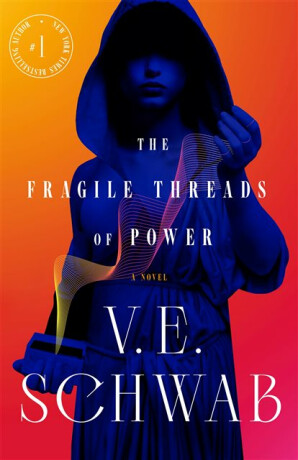 Fragile Threads of Power - Victoria E. Schwabová