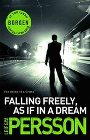 Free Falling, as If in a Dream - Leif G. W. Persson