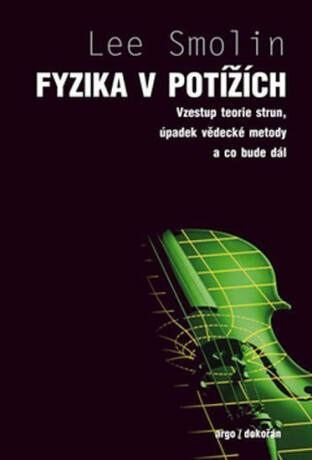 Fyzika v potížích - Lee Smolin