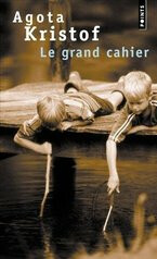 Le grand cahier - Agota Kristofová