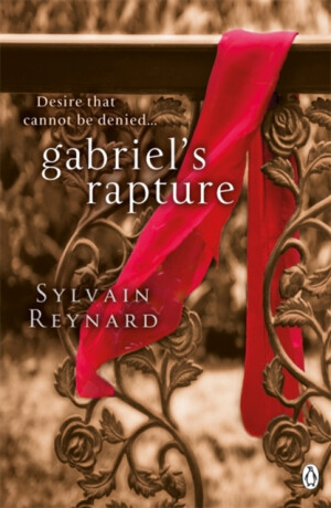 Gabriel''s Rapture - Sylvain Reynard