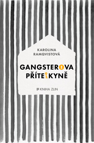 Gangsterova přítelkyně - Karolina Ramqvistová