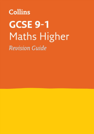GCSE 9-1 Maths Higher Revision Guide - Collins GCSE