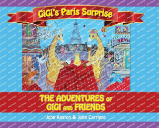 Gigi's Paris Surprise - John Carriero,John Keaton
