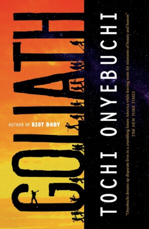 Goliath - Tochi Onyebuchi