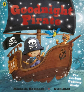 Goodnight Pirate - Michelle Robinson