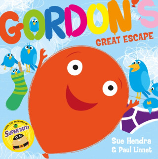 Gordon's Great Escape - Sue Hendra,Paul Linnet