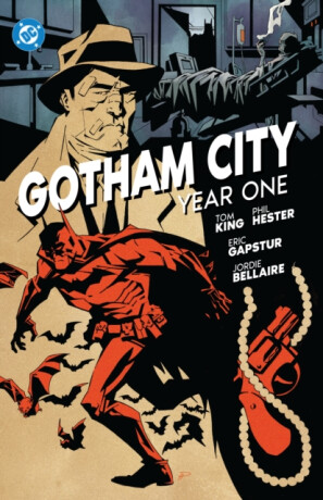Gotham City: Year One - Tom King,Jordie Bellaire