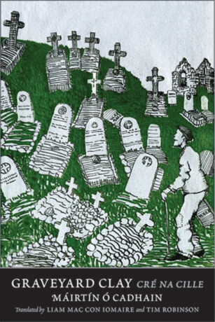 Graveyard Clay - Máirtín Ó Cadhain