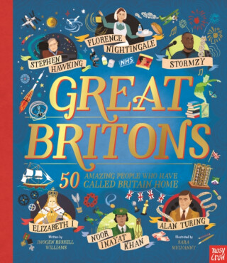 Great Britons: 50 Amazing People Who Have Called Britain Home - Williams Imogen Russell