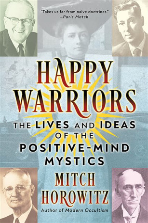 Happy Warriors - Mitch Horowitz