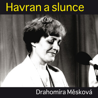 Havran a slunce - Drahomíra Měsková