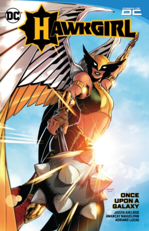 Hawkgirl: Once Upon a Galaxy - Jadzia Axelrod,Amancay Nahuelpan