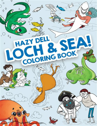 Hazy Dell Loch & Sea! - 