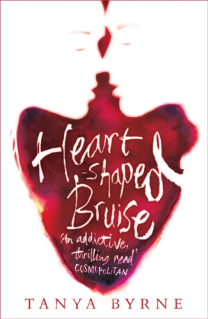 Heart-shaped Bruise - Tanya Byrne