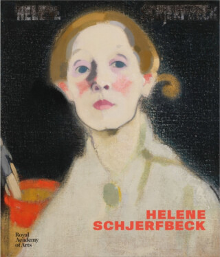 Helene Schjerfbeck - Anna-Maria von Bonsdorff,Rebecca Bray,Jeremy Lewison,Desiree de Chair