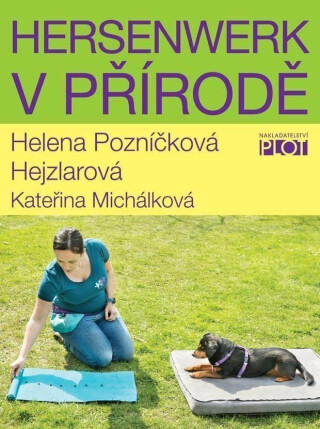 Hersenwerk v přírodě - Kateřina Michálková,Helena Pozníčková Hejzlarová