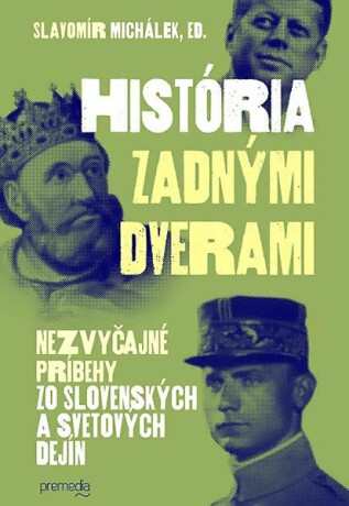 História zadnými dverami 1 (slovensky) - Slavomír Michálek