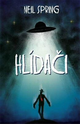Hlídači - Neil Spring