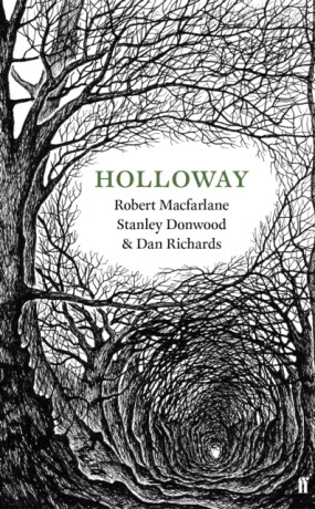Holloway - Robert Macfarlane,Dan Richards