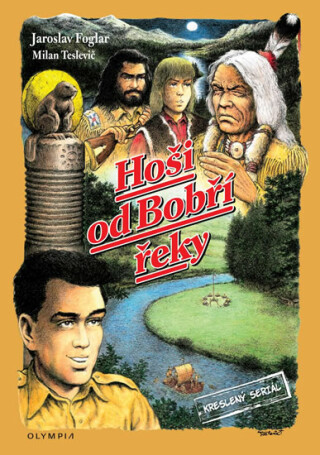 Hoši od Bobří řeky - Jaroslav Foglar