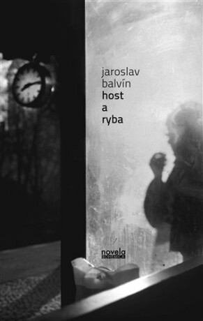 Host a ryba - Jaroslav Balvín