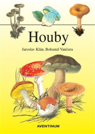 Houby - Bohumil Vančura,Jaroslav Klán