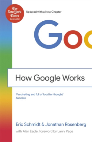 How Google Works - Jonathan Rosenberg,Eric, III Schmidt