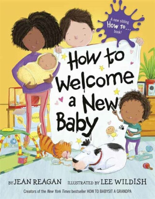 How to Welcome a New Baby - Lee Wildish,Jean Reagan