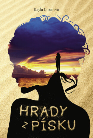 Hrady z písku - Kayla Olsonová