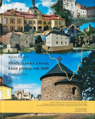 Hrady, zámky a tvrze, které přežily rok 2000 - Plzeňský kraj - Pourová Renata