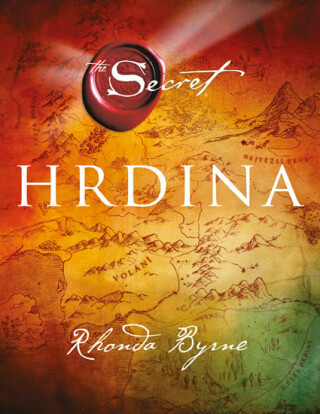 Hrdina - Rhonda Byrne