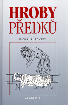 Hroby předků - Michal Lutovský