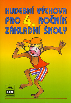 Hudební výchova pro 4. ročník základní školy - Mgr. Marie Lišková,Jana Laudová