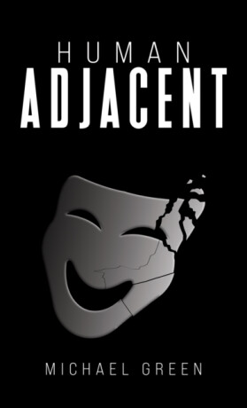 Human Adjacent - Michael Green