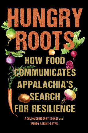 Hungry Roots - Ashli Quesinberry Stokes,Wendy Atkins-Sayre
