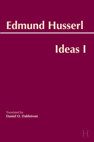 Ideas for a Pure Phenomenology and Phenomenological Philosophy - Edmund Husserl