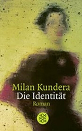 Identität - Milan Kundera