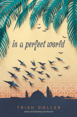 In a Perfect World - Trish Dollerová