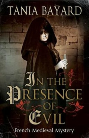 In the Presence of Evil - Tania Bayard