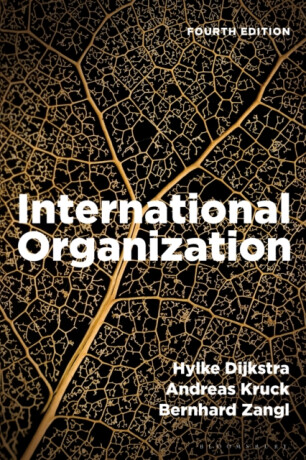 International Organization - Andreas  Kruck,Hylke  Dijkstra,Bernhard  Zangl